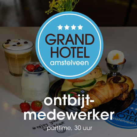 Vacature GHA-ontbijtmedewerker-Amstelveen