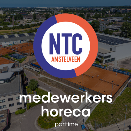 Vacature - horeca medewerker - parttime-NTC amstelveen